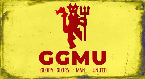 GGMU The History And Meaning Behind Glory Glory Man United