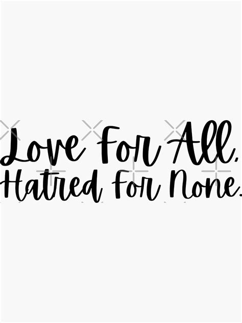 Love For All Hatred For None Sticker For Sale By Lovemyself