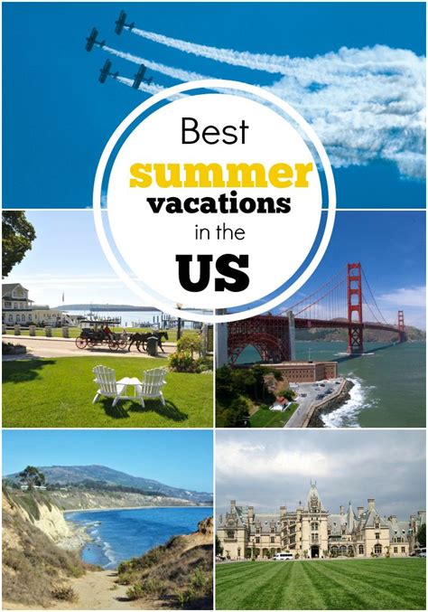 Best Summer Vacation Spots In The Us Find Out More About Each With