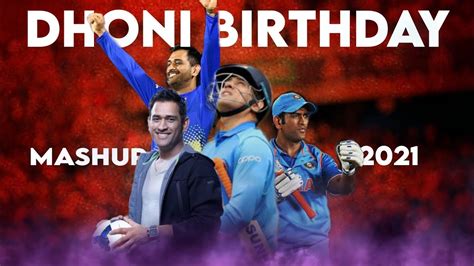 Dhoni Birthday Mashup 2021 Ms Dhoni Birthday Mashup Hbd Dhoni