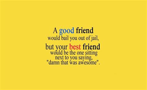 27 Best Friend Quotes With Images The Wow Style