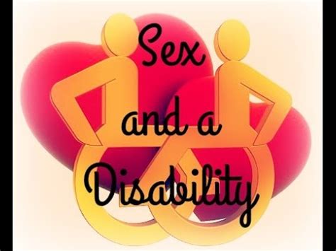 Sex And A Disability Youtube