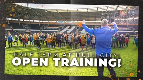 Half Term At Hull City Open Training Session At The Kcom Youtube