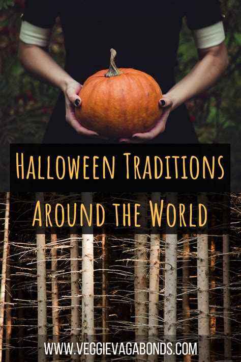 Fascinating Halloween Traditions Around The World Aroundtheworldtrips