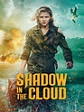 Prime Video: Shadow In The Cloud