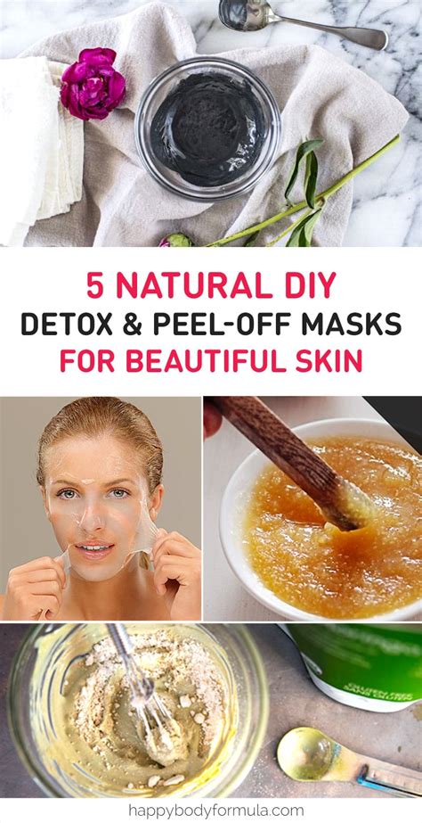 5 Natural Diy Detox And Peel Off Face Masks Happy Body Formula