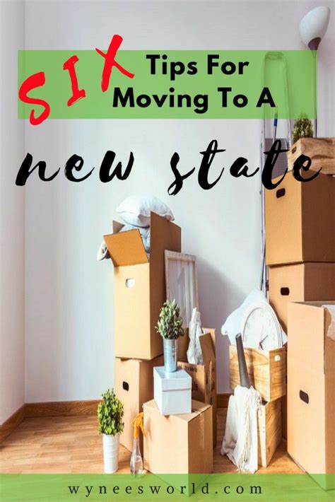 6 Tips For Moving To A New State Tips For Moving Out Moving House Tips