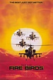 Fire Birds (1990) Poster #1 - Trailer Addict