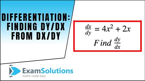Differentiation Finding Dydx From Dxdy Example 1 Examsolutions