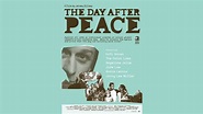 The Day After Peace - YouTube
