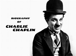 Biography of Charlie Chaplin 2017 -Some unknown facts about this great ...