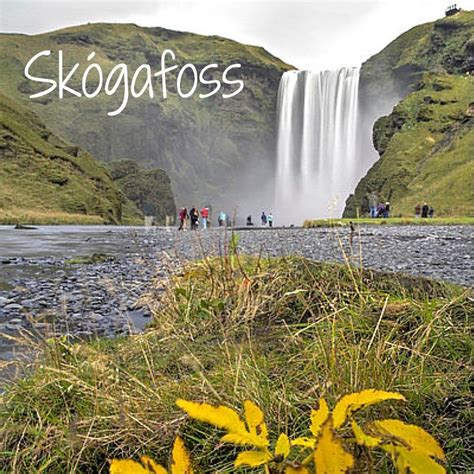 Travel Guide To Skogafoss Iceland Photos And Information To Plan Your