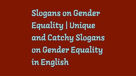 Slogans On Gender Equality Unique And Catchy Slogans On Gender