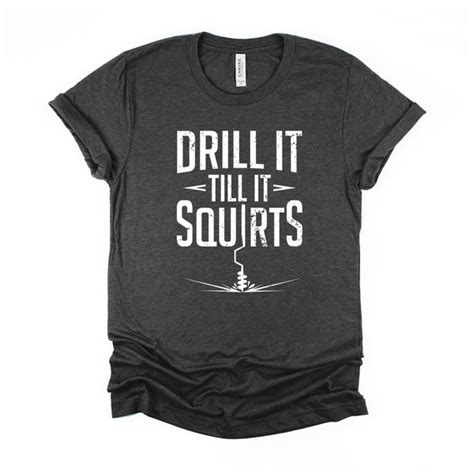 Drill Til It Squirts Svg Etsy