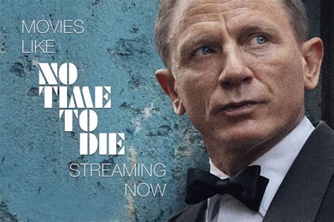 No time to die adalah film yang akan menampilkan aksi terakhir daniel craig sebagai james bond. Movies like 'No Time To Die' streaming on Netflix right ...