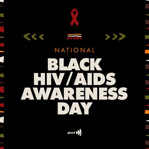 National Black Hiv And Aids Awareness Day Nbhaad Work And Organizers