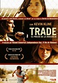 Trade. El precio de la inocencia - Película 2007 - SensaCine.com