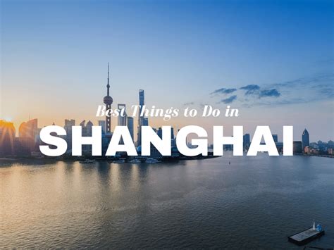 10 Best Things To Do In Shanghai Japan Web Magazine