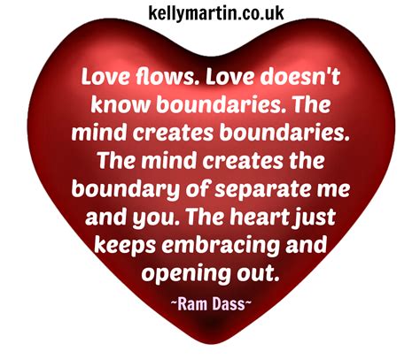 Love Flows Love Doesnt Know Boundaries The Mind Creates Boundaries The Mind Creates The