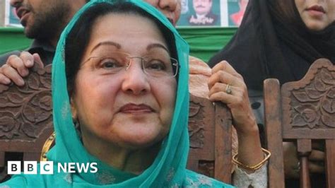 Kulsoom Nawaz Ex Pakistan Pms Wife Dies In London Bbc News