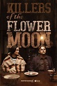 Killers of the Flower Moon (film) - Réalisateurs, Acteurs, Actualités