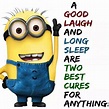 A Good Laugh and Long Sleep - Khoyaa.com | Laugh, Funny minion quotes ...