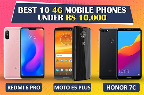 Top 10 4g Smartphones Under Rs 10000 In India 5th July 2019