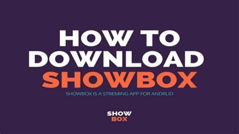How To Download And Install Showbox App On Android
