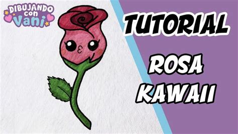 Como Dibujar Una Rosa Kawaii Dibujos Anime Faciles Paso A Paso How