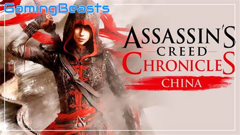 Assassins Creed Chronicles China Full Version Download Pc Gaming Beasts