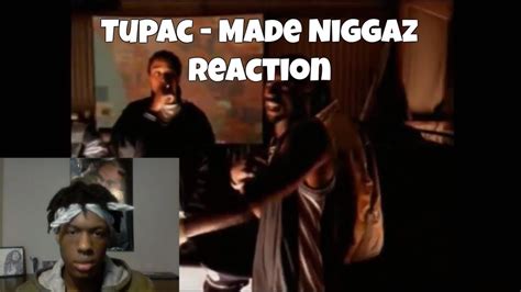 2pac Made Niggaz Reaction Youtube