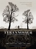 Poster zum Film Tyrannosaur - Eine Liebesgeschichte - Bild 2 auf 10 ...