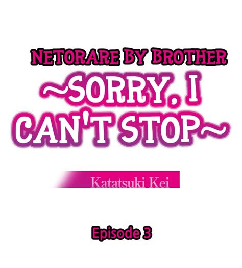 Netorare By Brother ~sorry I Cant Stop~ Chapter 3 H