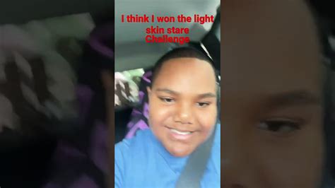 Did I Win The Light Skin Stare Challenge Youtube