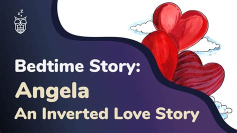 bedtime story for grown ups 😴 angela an inverted love story ️ sleep stories for adults