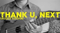 Ariana Grande - thank u, next (EASY Ukulele Tutorial) - Chords - How To ...
