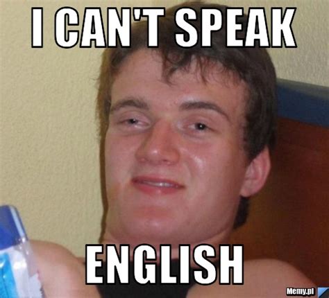 I Cant Speak English Memypl