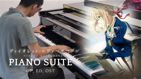 Violet Evergarden Op Ed Ost Piano Sincerely Michishirube A