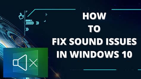 How To Fix Sound Issues In Windows 10 Youtube