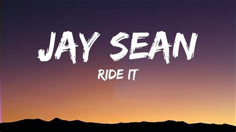 Jay Sean Ride It Lyrics Youtube