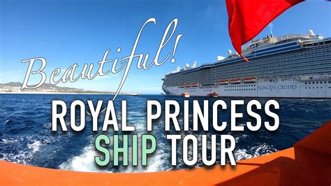 Royal Princess Ship Tour Top Cruise Trips