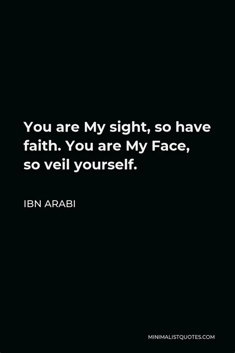 Ibn Arabi Quote Whoever Builds His Faith Exclusively On Demonstrative