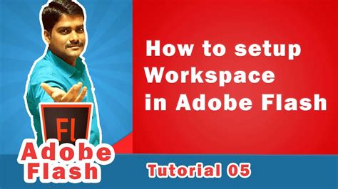 How To Setup Your Workspace In Adobe Flash Adobe Flash Tutorial 05