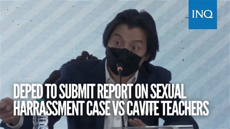 Deped Probe Report On Sexual Harassment Complaints Vs Cavite Teachers