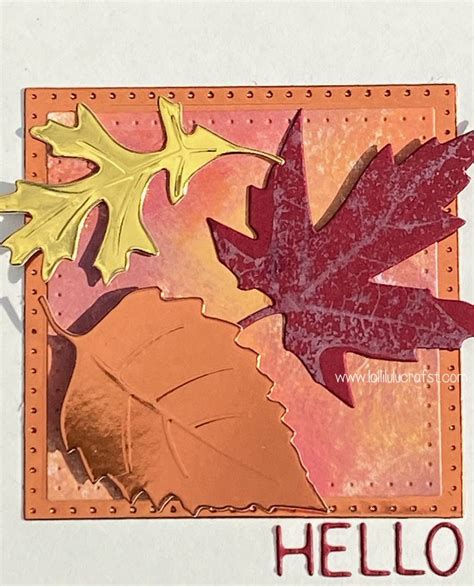 Tim Holtz Autumn Leaves Distress Oxide Hello Card Lolli Lulu Crafts