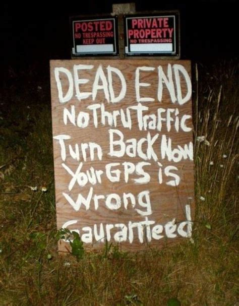 Your Gps Is Wrong Funny Signs How To Know Funny Picture Quotes