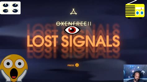 OXENFREE II Lost Signals Gameplay 1 My Mic Was Muted By Accident