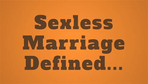 sexless marriage defined what is a sexless marriage