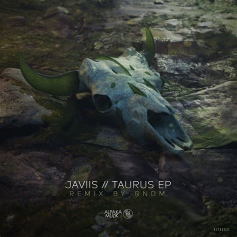 Javiis Taurus Ep Javiis Rndm Alpaka Muzik