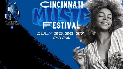 Cincinnati Music Festival 2024 Lineup And Tickets Jul 25 27 2024